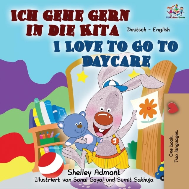 Ich gehe gern in die Kita I Love to Go to Daycare - German English Bilingual Book