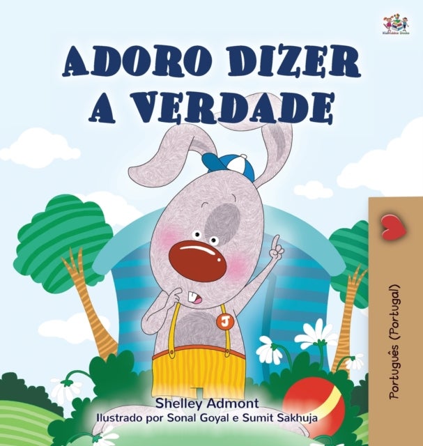 I Love to Tell the Truth (Portuguese Book for Children - Portugal) - European Portuguese