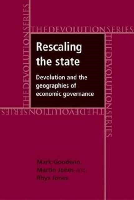 Bilde av Rescaling The State Av Mark Goodwin, Martin Jones, Rhys Jones