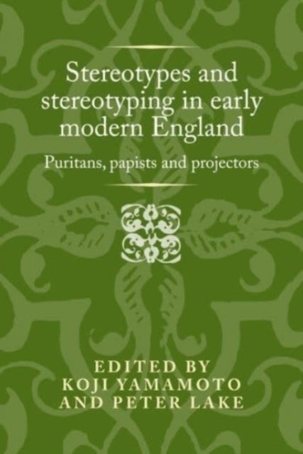 Bilde av Stereotypes And Stereotyping In Early Modern England