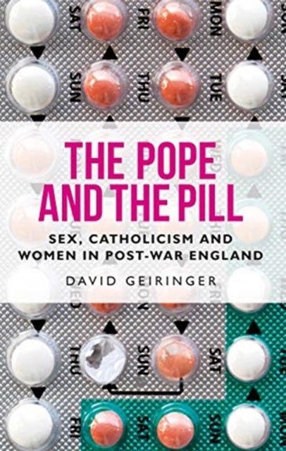 Bilde av The Pope And The Pill Av David Geiringer