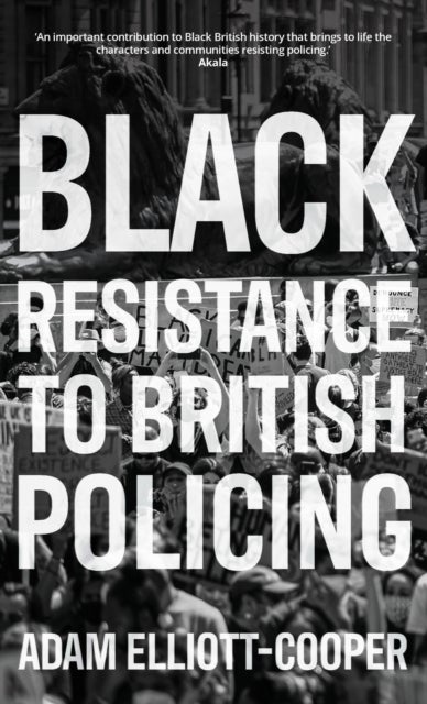 Bilde av Black Resistance To British Policing Av Adam Elliott-cooper