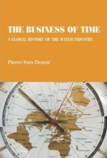 Bilde av The Business Of Time Av Pierre-yves (professor Of Business History) Donze
