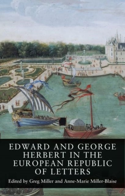 Bilde av Edward And George Herbert In The European Republic Of Letters