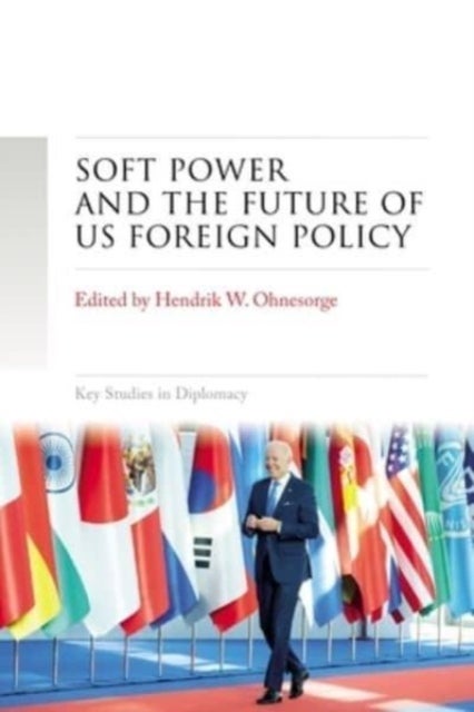 Bilde av Soft Power And The Future Of Us Foreign Policy