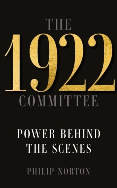 The 1922 Committee - Power Behind the Scenes