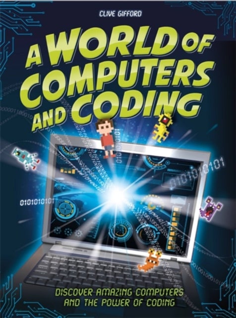 Bilde av A World Of Computers And Coding Av Clive Gifford