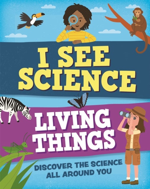 Bilde av I See Science: Living Things Av Izzi Howell
