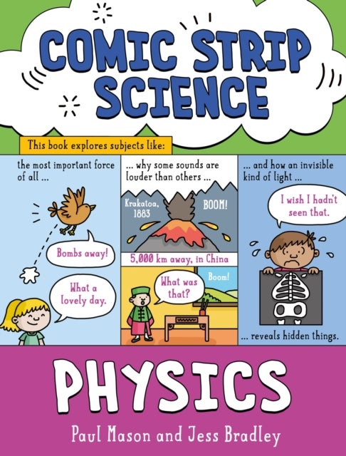Comic Strip Science: Physics - The science of forces, energy and simple machines