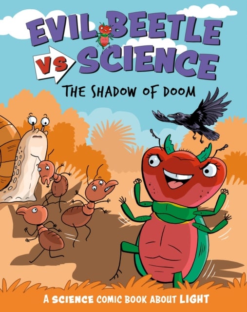 Evil Beetle Versus Science: The Shadow of Doom - A Science Comic Book About Light