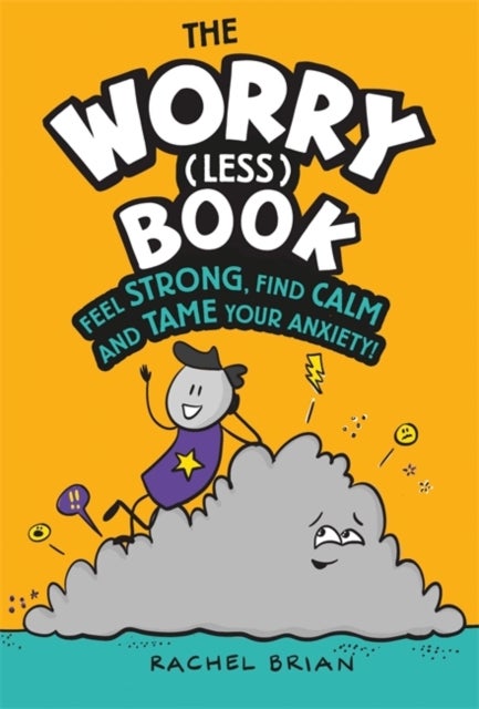 The Worry (Less) Book av Rachel Brian