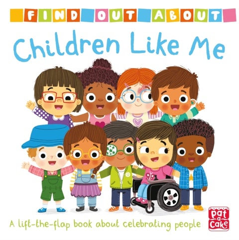 Find Out About: Children Like Me - A lift-the-flap board book