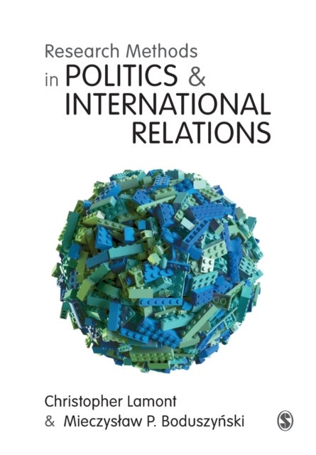 Bilde av Research Methods In Politics And International Relations Av Christopher Lamont, Mieczyslaw P. Boduszynski