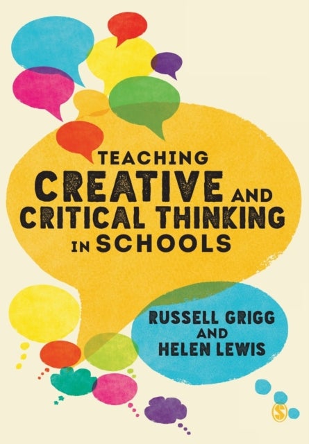 Bilde av Teaching Creative And Critical Thinking In Schools Av Russell Grigg, Helen Lewis