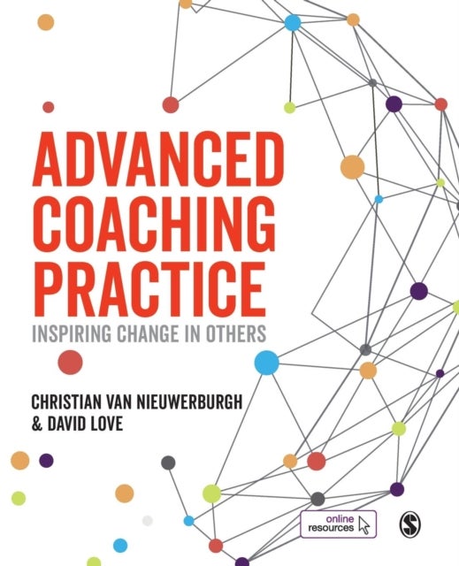 Bilde av Advanced Coaching Practice Av Christian Van Nieuwerburgh, David Love