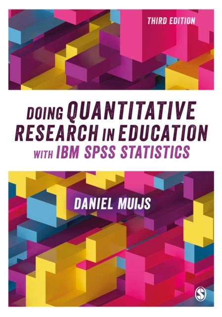 Bilde av Doing Quantitative Research In Education With Ibm Spss Statistics Av Daniel (queen¿s University Belfast Uk) Muijs