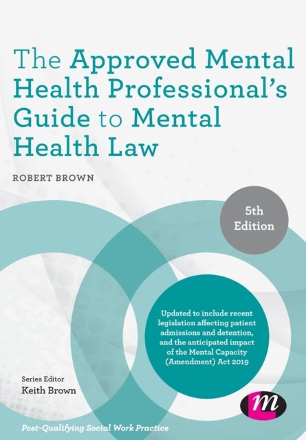 Bilde av The Approved Mental Health Professional&#039;s Guide To Mental Health Law Av Robert Brown