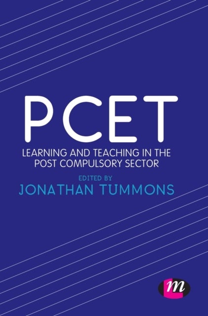 PCET - Learning and teaching in the post compulsory sector