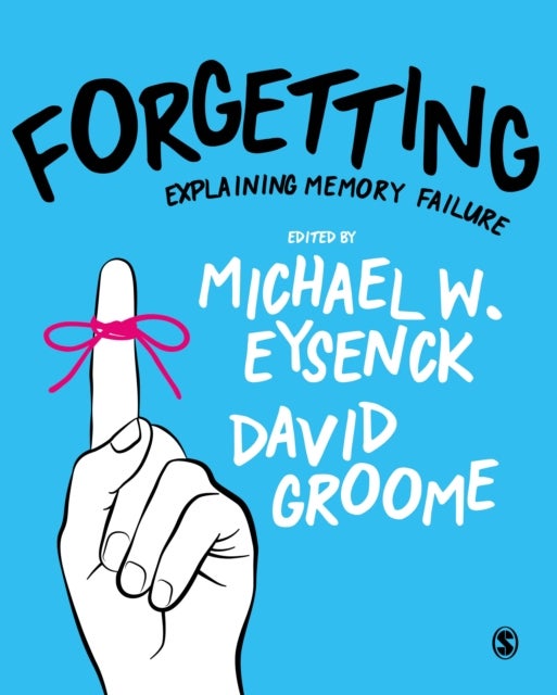 Forgetting - Explaining Memory Failure