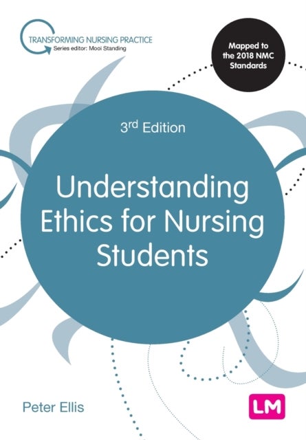 Bilde av Understanding Ethics For Nursing Students Av Peter Ellis
