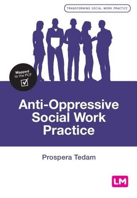 Bilde av Anti-oppressive Social Work Practice Av Prospera Tedam