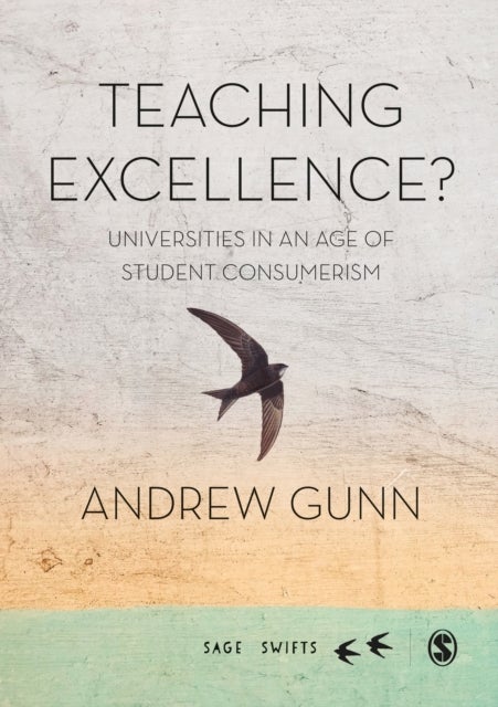 Teaching Excellence? - Universities in an age of student consumerism