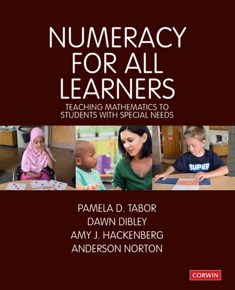 Numeracy for All Learners - Teaching Mathematics to Students with Special Needs