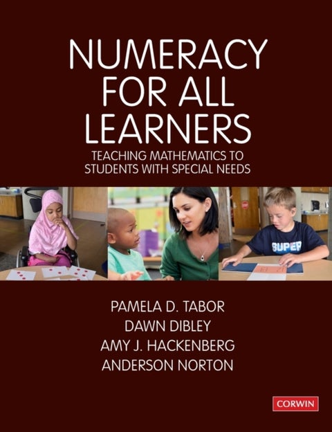 Numeracy for All Learners - Teaching Mathematics to Students with Special Needs