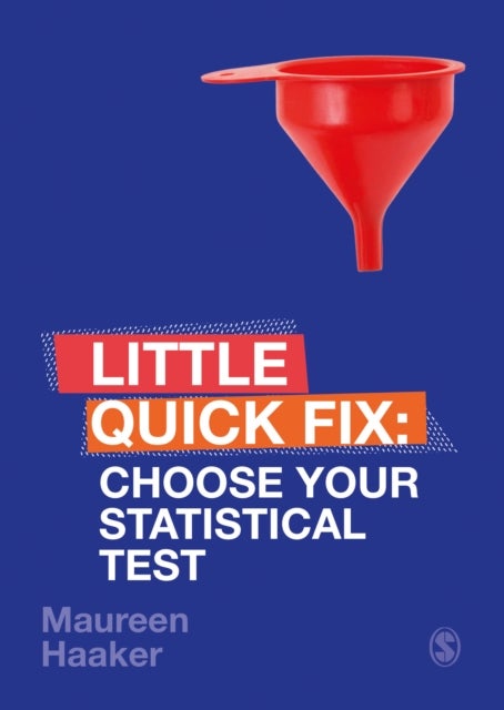 Choose Your Statistical Test - Little Quick Fix