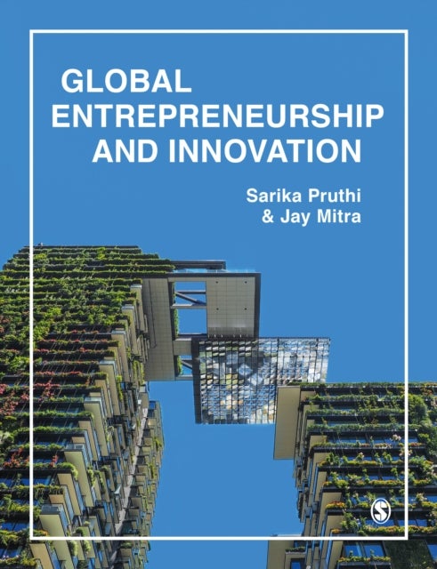 Bilde av Global Entrepreneurship &amp; Innovation Av Sarika Pruthi, Jay Mitra