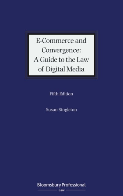 Bilde av E-commerce And Convergence: A Guide To The Law Of Digital Media Av Susan (solicitor And Founder Singleton&#039;s London Uk.) Singleton