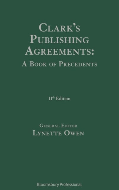 Bilde av Clark&#039;s Publishing Agreements: A Book Of Precedents Av Lynette Owen