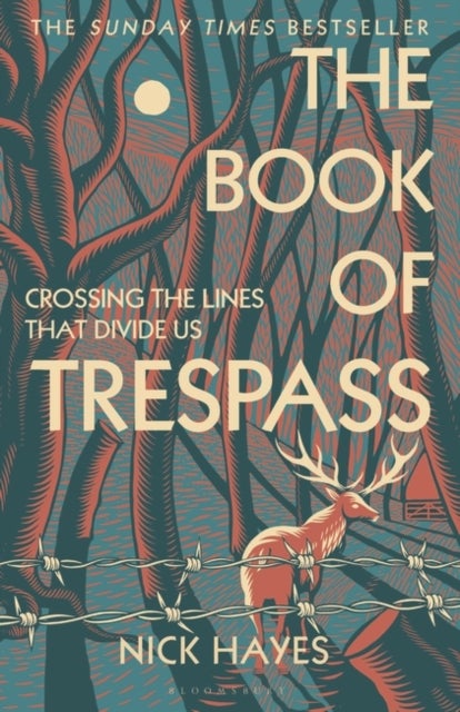 The Book of Trespass - Crossing the Lines that Divide Us