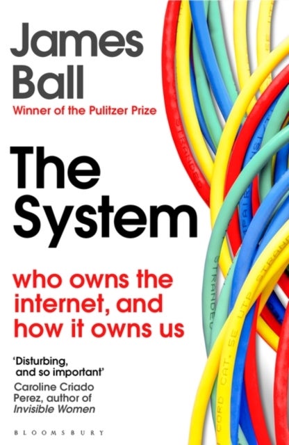 The System - and How It Owns Us