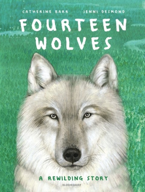 Fourteen Wolves - A Rewilding Story