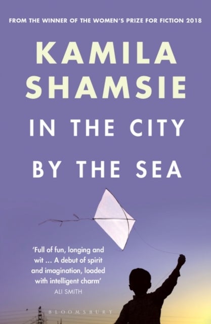 Bilde av In The City By The Sea Av Kamila Shamsie