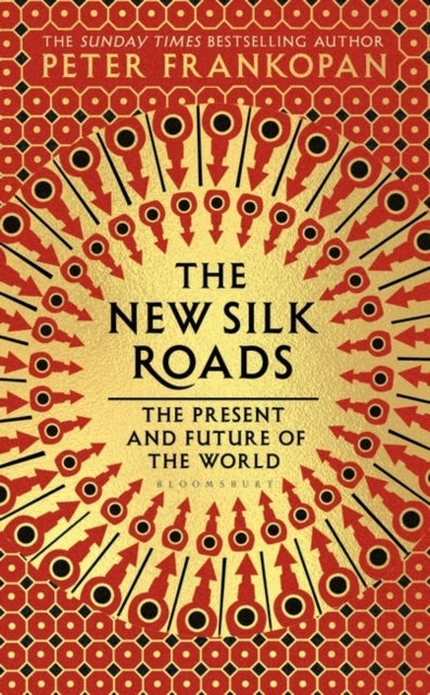 The new Silk roads - the present and future of the world