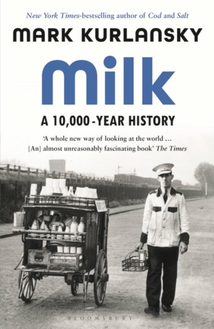 Milk - A 10,000-Year History