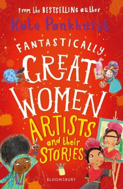 Bilde av Fantastically Great Women Artists And Their Stories Av Ms Kate Pankhurst