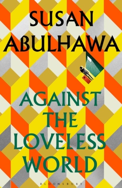 Bilde av Against The Loveless World : Winner Of The Palestine Book Award Av Susan Abulhawa