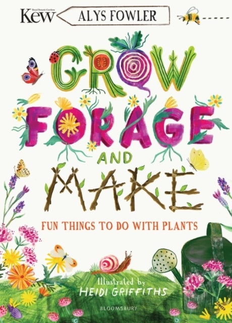 KEW: Grow, Forage and Make - Fun things to do with plants
