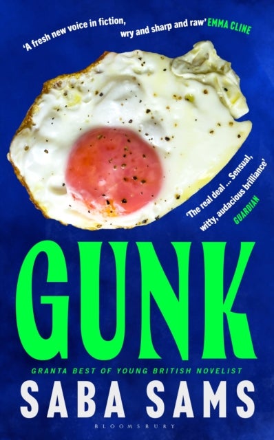 Gunk - By the multi-award-winning author of SEND NUDES
