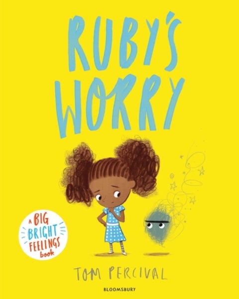Ruby¿s Worry - A Big Bright Feelings Book