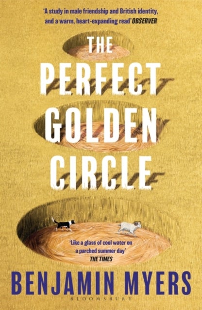 The Perfect Golden Circle - Selected for BBC 2 Between the Covers Book Club 2022