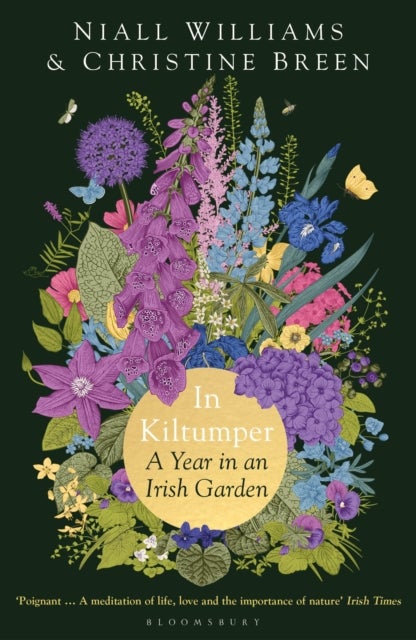 In Kiltumper - A Year in an Irish Garden