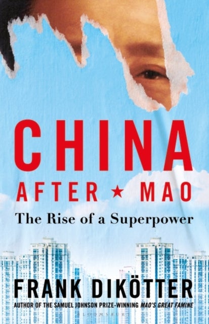 Bilde av China After Mao Av Frank Dikotter