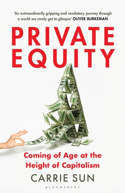 Private Equity - Coming of Age at the Height of Capitalism