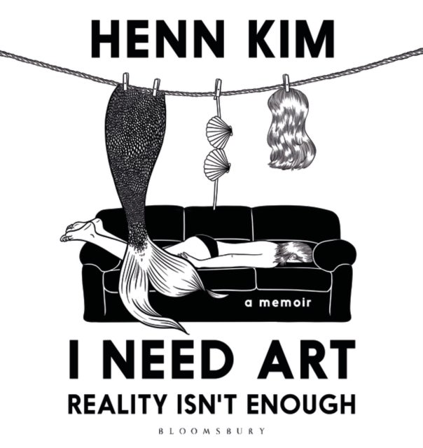 Bilde av I Need Art: Reality Isn¿t Enough Av Henn Kim