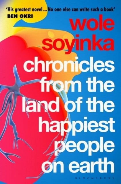 Bilde av Chronicles From The Land Of The Happiest People On Earth Av Wole Soyinka