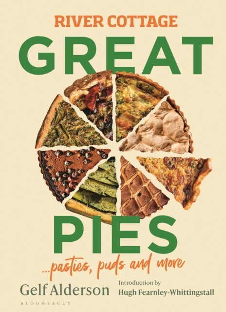 River Cottage Great Pies - pasties, puds and more